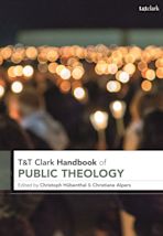 T&T Clark Handbook of Public Theology cover