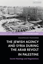 The Jewish Agency and Syria during the Arab Revolt in Palestine cover