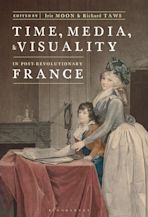 Time, Media, and Visuality in Post-Revolutionary France cover