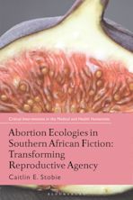 Abortion Ecologies in Southern African Fiction cover