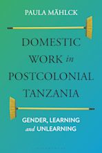 Domestic Work in Postcolonial Tanzania cover