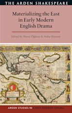 Materializing the East in Early Modern English Drama cover