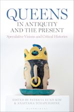Queens in Antiquity and the Present cover