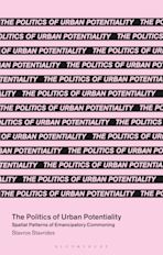 The Politics of Urban Potentiality cover