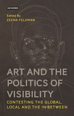 Art and the Politics of Visibility cover