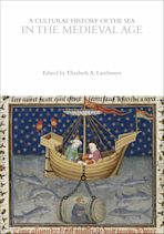 A Cultural History of the Sea in the Medieval Age cover