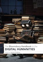 The Bloomsbury Handbook to the Digital Humanities cover