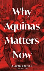 Why Aquinas Matters Now cover