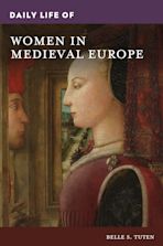Daily Life of Women in Medieval Europe cover
