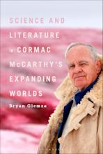 Science and Literature in Cormac McCarthy’s Expanding Worlds cover