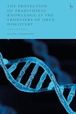 The Protection of Traditional Knowledge at the Frontiers of Drug Discovery cover