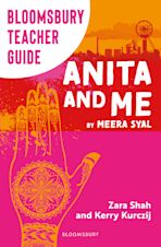 Bloomsbury Teacher Guide: Anita and Me cover