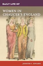 Daily Life of Women in Chaucer's England cover
