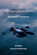 Kahlil Joseph and the Audiovisual Atlantic cover