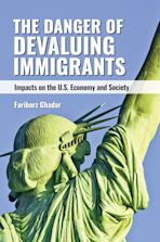 The Danger of Devaluing Immigrants cover