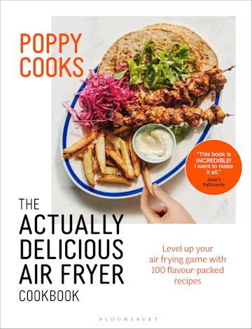 Poppy Cooks: The Actually Delicious Air Fryer Cookbook cover