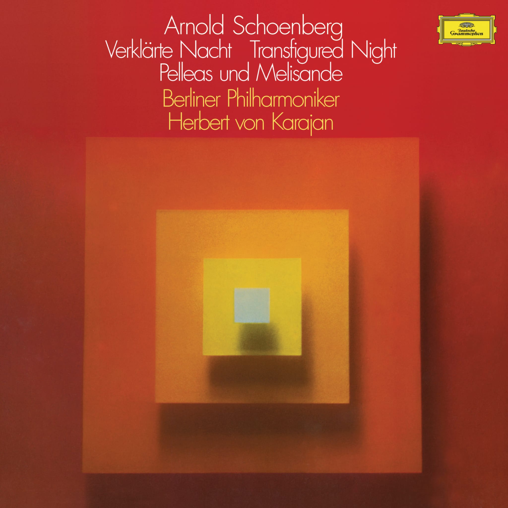Schoenberg: Verklärte Nacht, Op.4; Pelléas und Mélisande, Op.5