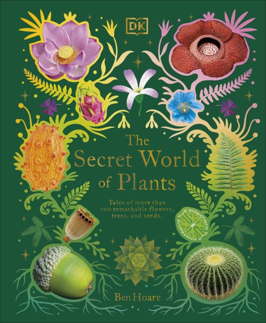 The Secret World of Plants Hardback cover of The Secret World of Plants