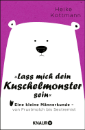 Lass mich dein Kuschelmonster sein
